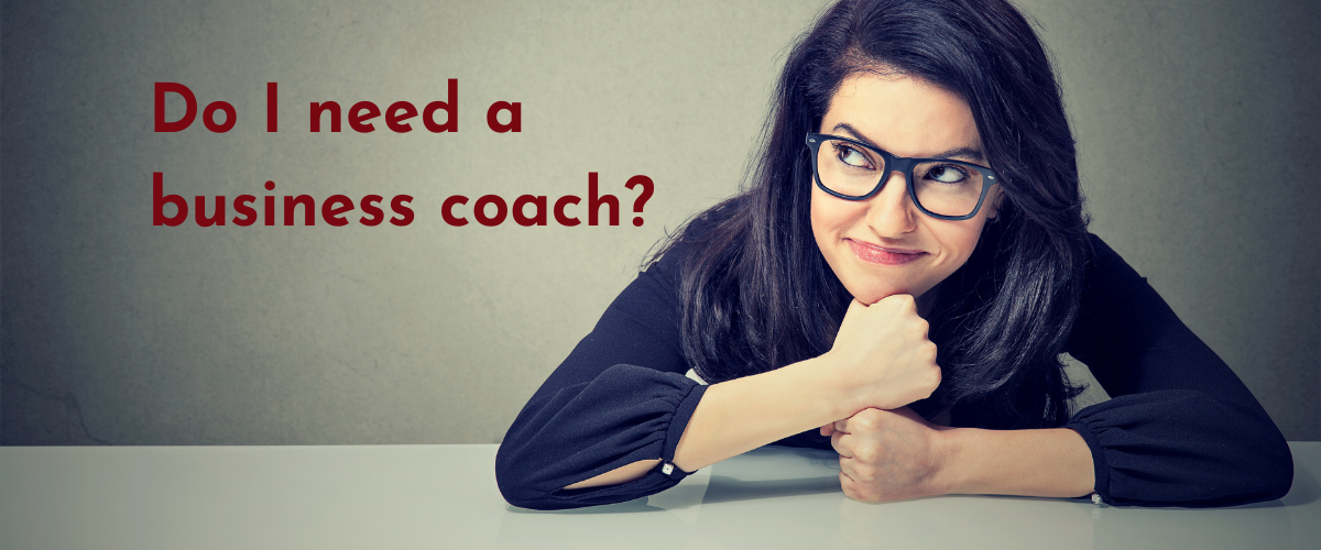 Do I need a business coach?