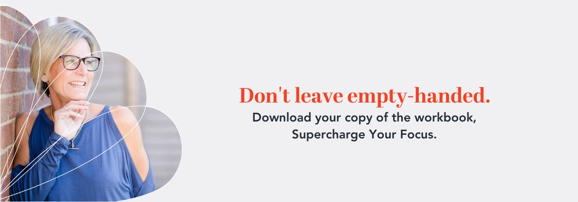Download supercharge your focus workbook