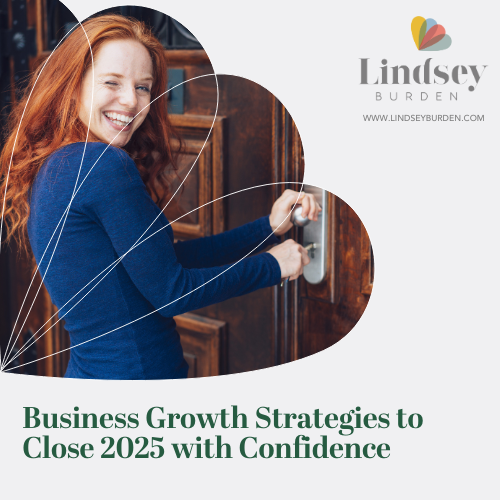 Business Growth Strategies to Close 2025 with Confidence